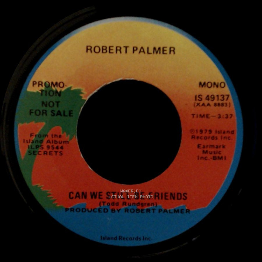 Robert Palmer - Can We Still Be Friends / Can We Still Be Friends side A