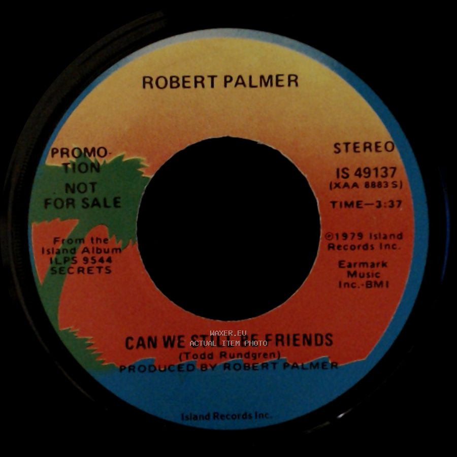 Robert Palmer - Can We Still Be Friends / Can We Still Be Friends side B