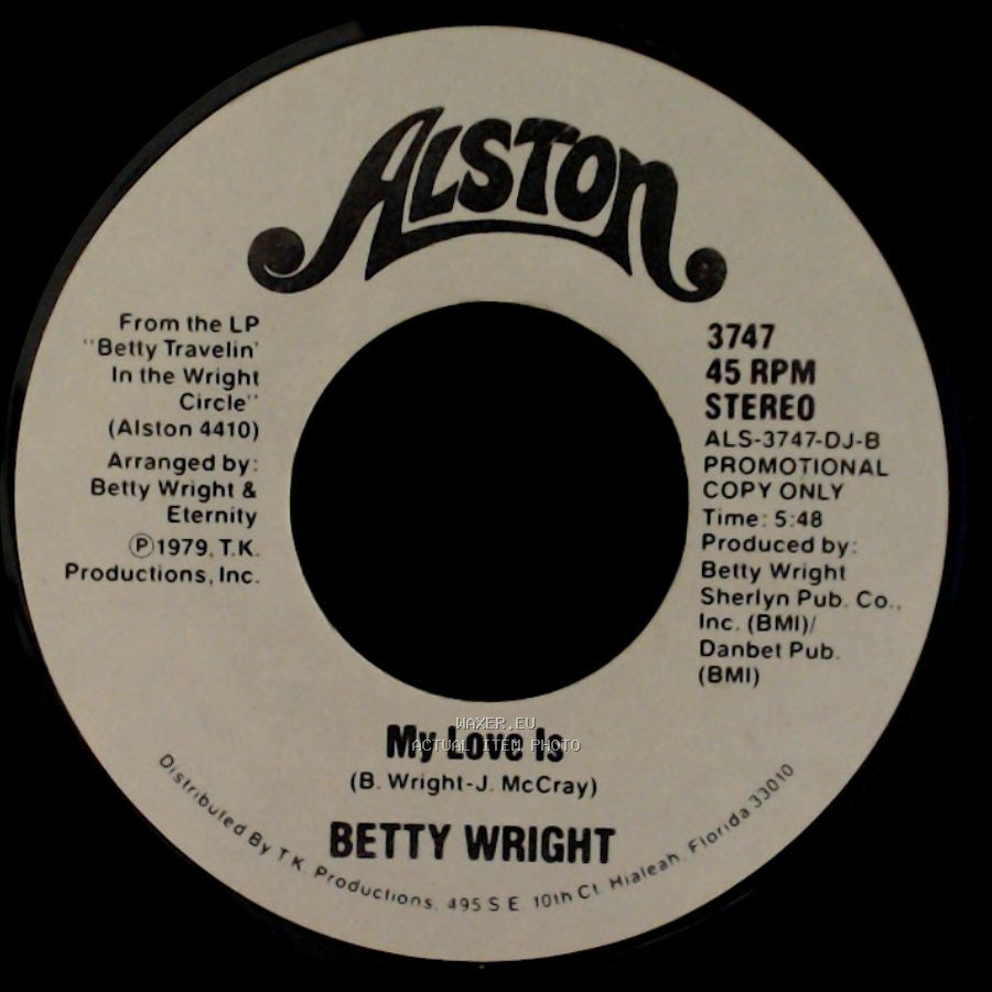 Betty Wright - My Love Is / My Love Is side B
