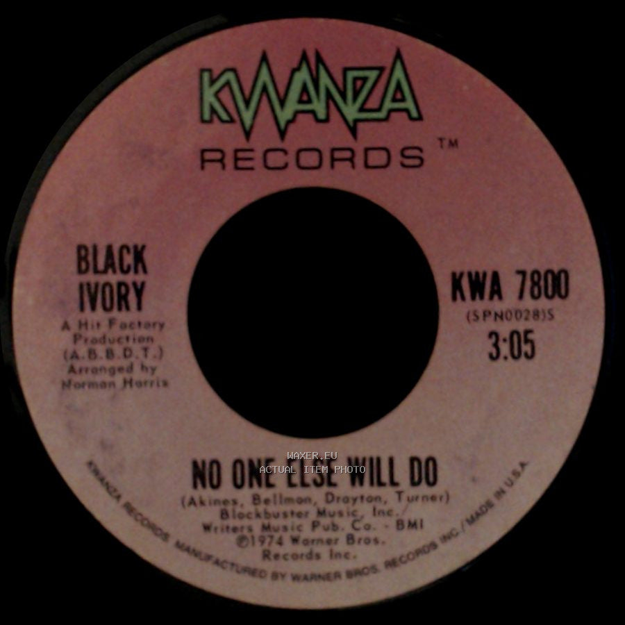 Black Ivory - No One Else Will Do / What Goes Around (Comes Around) side A