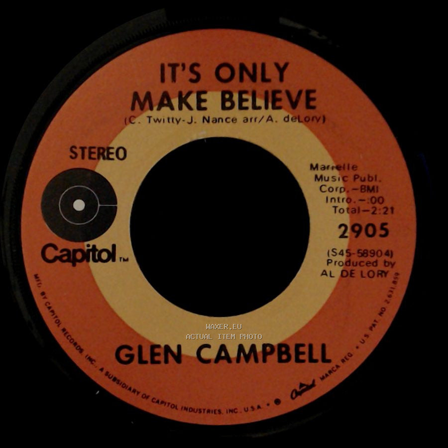 Glen Campbell - It's Only Make Believe / Pave Your Way Into Tomorrow side A