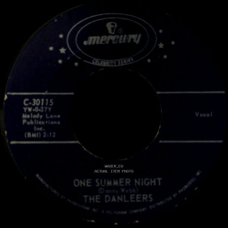 The Danleers - One Summer Night / Wheelin' And A-Dealin' side A
