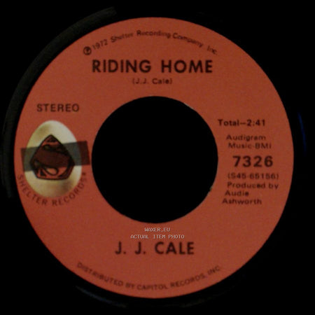 J. J. Cale - Lies / Riding Home side B