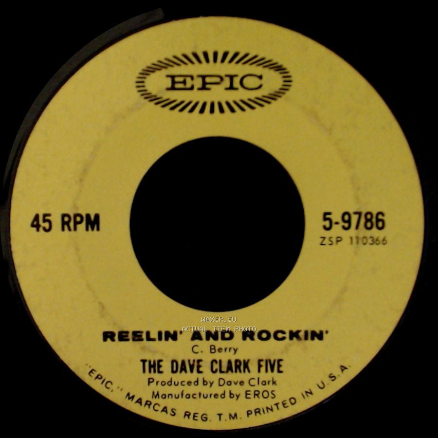 The Dave Clark Five - Reelin' And Rockin' / I'm Thinking side A