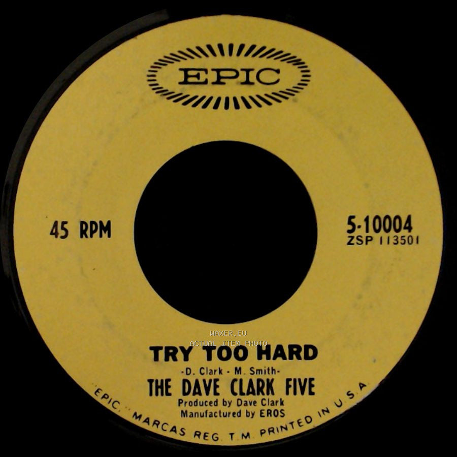 The Dave Clark Five - All Night Long / Try Too Hard side B
