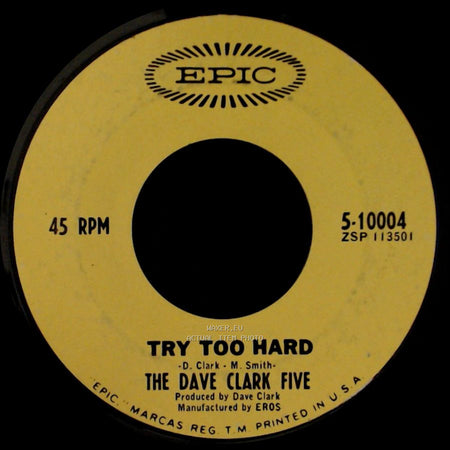The Dave Clark Five - All Night Long / Try Too Hard side B