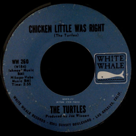 The Turtles - Chicken Little Was Right / She's My Girl side A