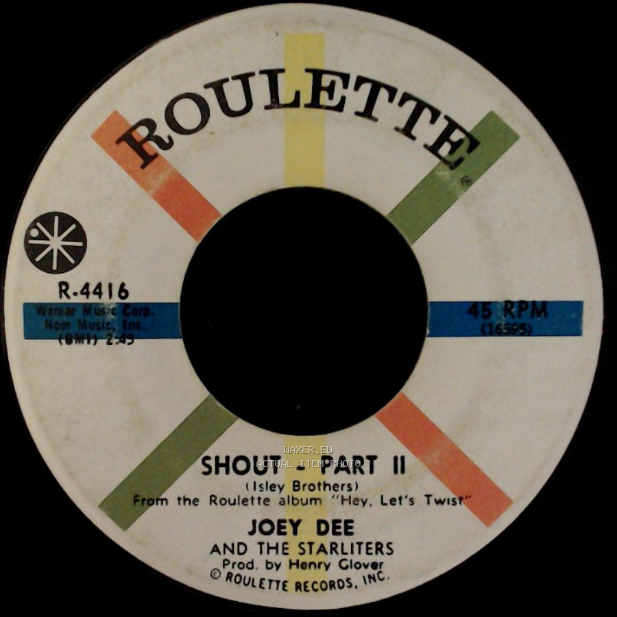 Joey Dee And The Starliters - Shout - Part Ii / Shout - Part 1 side A