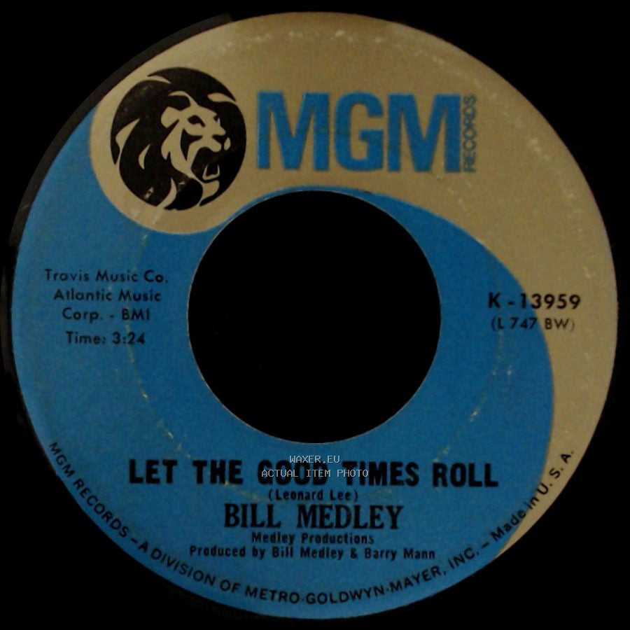 Bill Medley - Let The Good Times Roll / Brown Eyed Woman side A