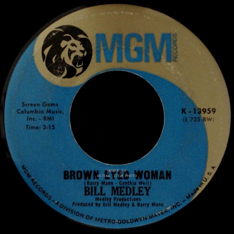Bill Medley - Let The Good Times Roll / Brown Eyed Woman side B