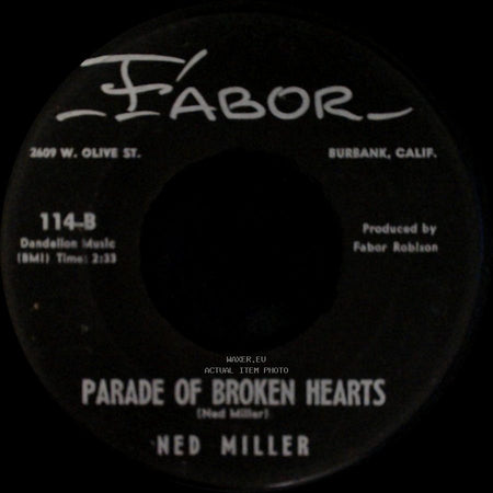 Ned Miller - Parade Of Broken Hearts / From A Jack To A King side A