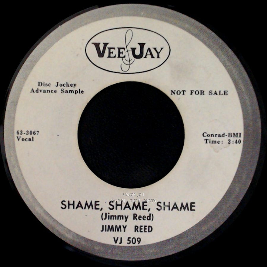 Jimmy Reed - Shame, Shame, Shame / There'll Be A Day side A