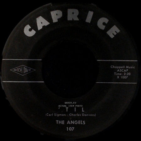 The Angels - 'til / A Moment Ago side A