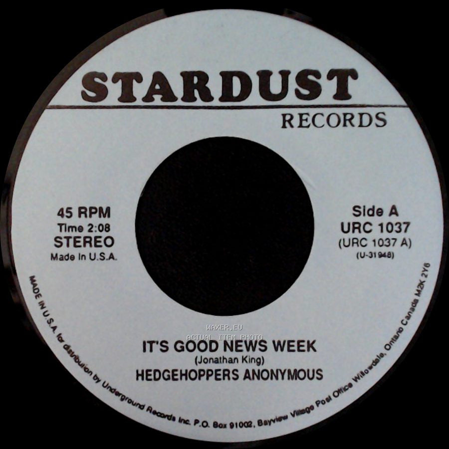 Hedgehoppers Anonymous / The Flirtations - It's Good News Week / Nothing But A Heartache side A