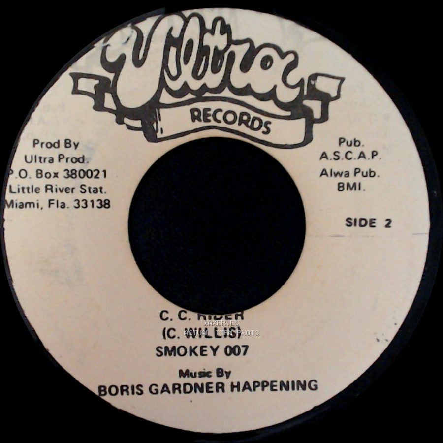 Smokey 007 / Boris Gardner Happening - Before The Next Tear Drop Falls / C. C. Rider side B