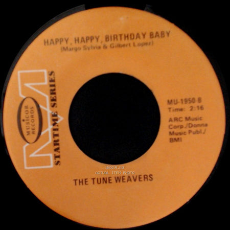The Tune Weavers / Little Anthony & The Imperials - Happy, Happy, Birthday Baby / Tears On My Pillow side A