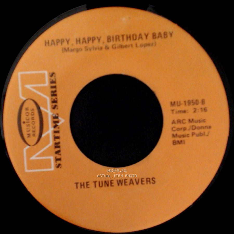 The Tune Weavers / Little Anthony & The Imperials - Happy, Happy, Birthday Baby / Tears On My Pillow side A