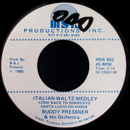 Buddy Pressner & His Orchestra - Italian Waltz Medley Come Back To Sorrento Santa Lucia Oh Marie / Sole, Sole, Sole side A