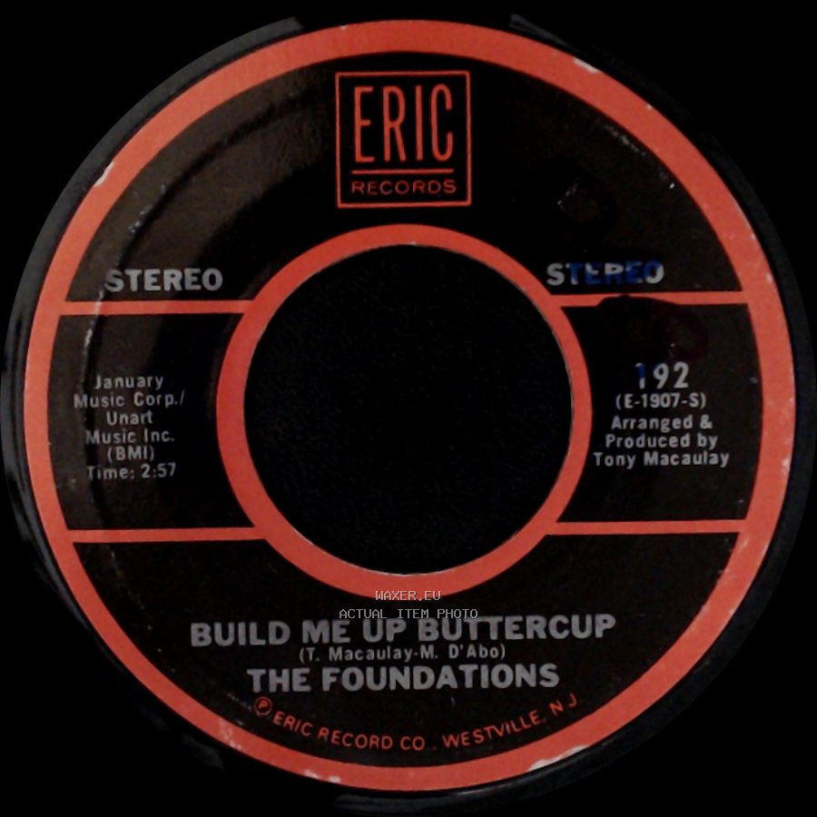 The Foundations - Build Me Up Buttercup / Baby, Now That I've Found You side A