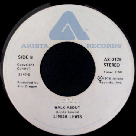 Linda Lewis - It's In His Kiss / Walk About side B