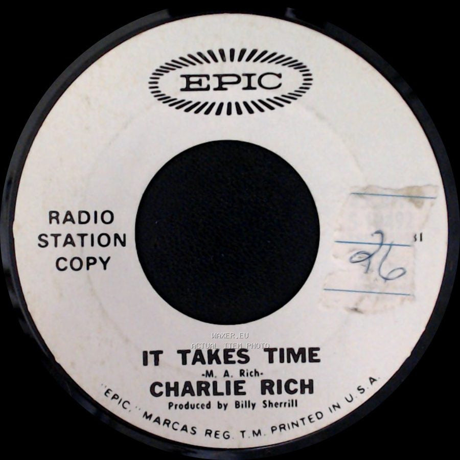 Charlie Rich - It Takes Time / Life's Little Ups And Downs side A