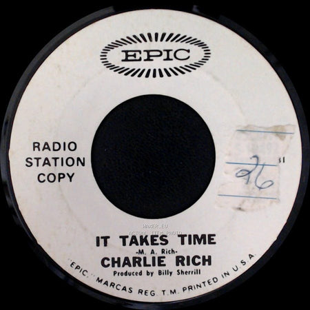 Charlie Rich - It Takes Time / Life's Little Ups And Downs side A