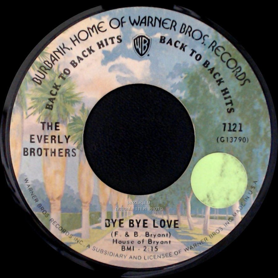 The Everly Brothers - Bye Bye Love / All I Have To Do Is Dream side A