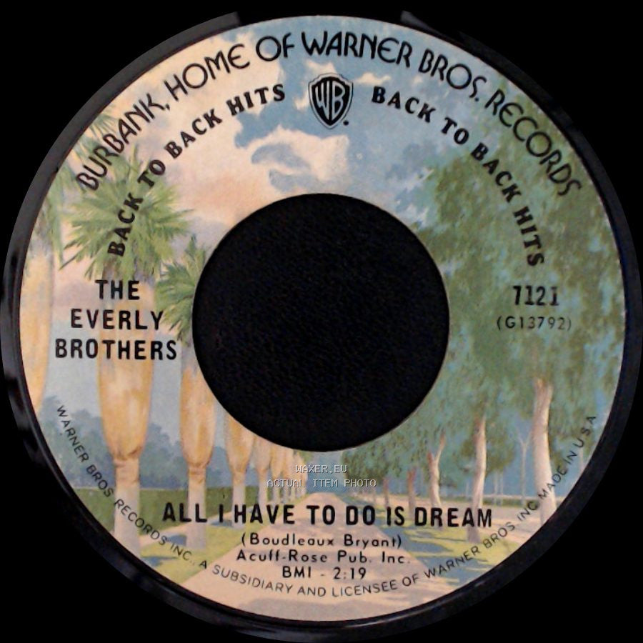 The Everly Brothers - Bye Bye Love / All I Have To Do Is Dream side B
