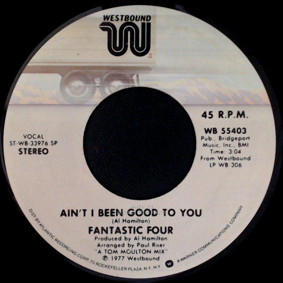 Fantastic Four - I Got To Have Your Love / Ain't I Been Good To You side B