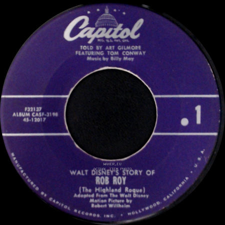Art Gilmore Featuring Tom Conway / Art Gilmore - Walt Disney's Story Of Rob Roy (The Highland Rogue) / Walt Disney's Story Of Rob Roy (The Highland Rogue) side A