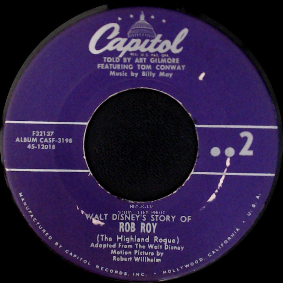 Art Gilmore Featuring Tom Conway / Art Gilmore - Walt Disney's Story Of Rob Roy (The Highland Rogue) / Walt Disney's Story Of Rob Roy (The Highland Rogue) side B