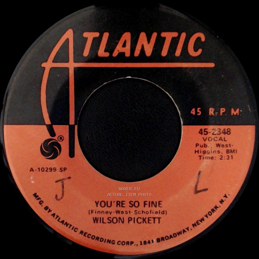 Wilson Pickett - You're So Fine / Land Of 1000 Dances side A