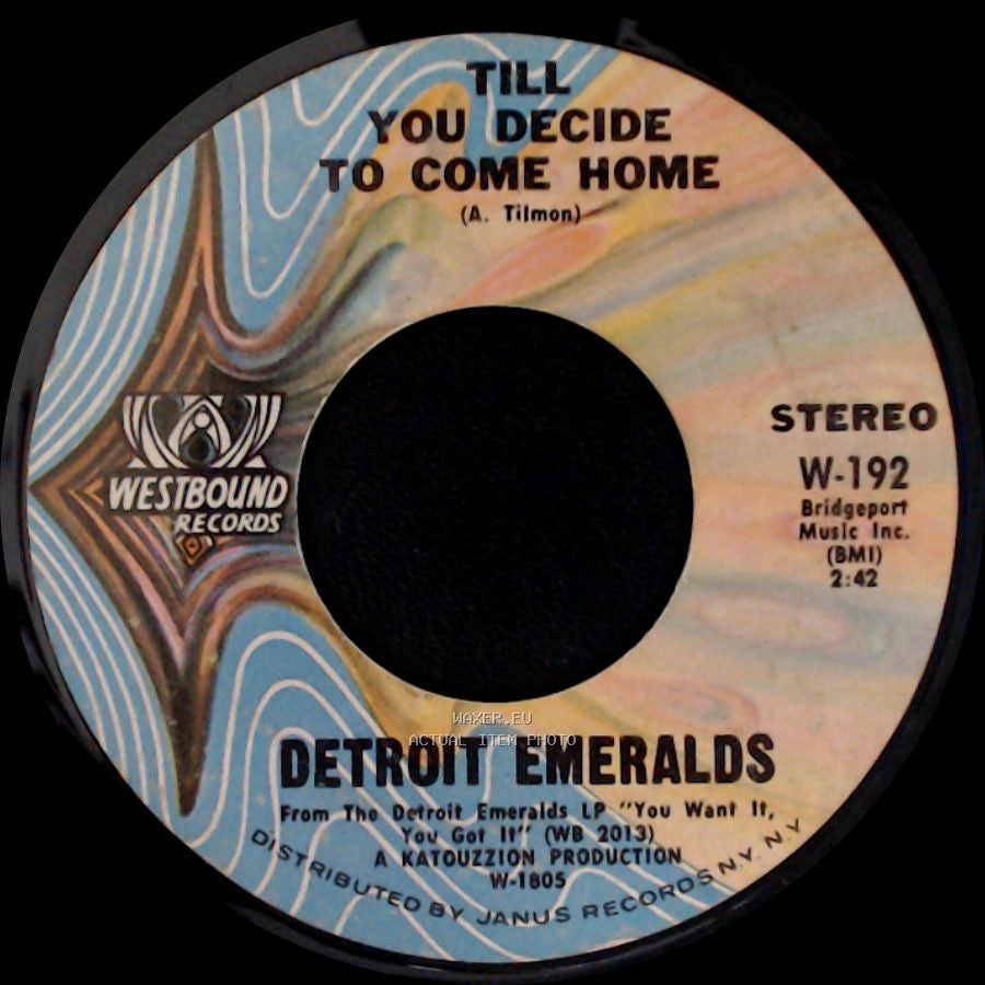 Detroit Emeralds - You Want It, You Got It / Till You Decide To Come Home side B