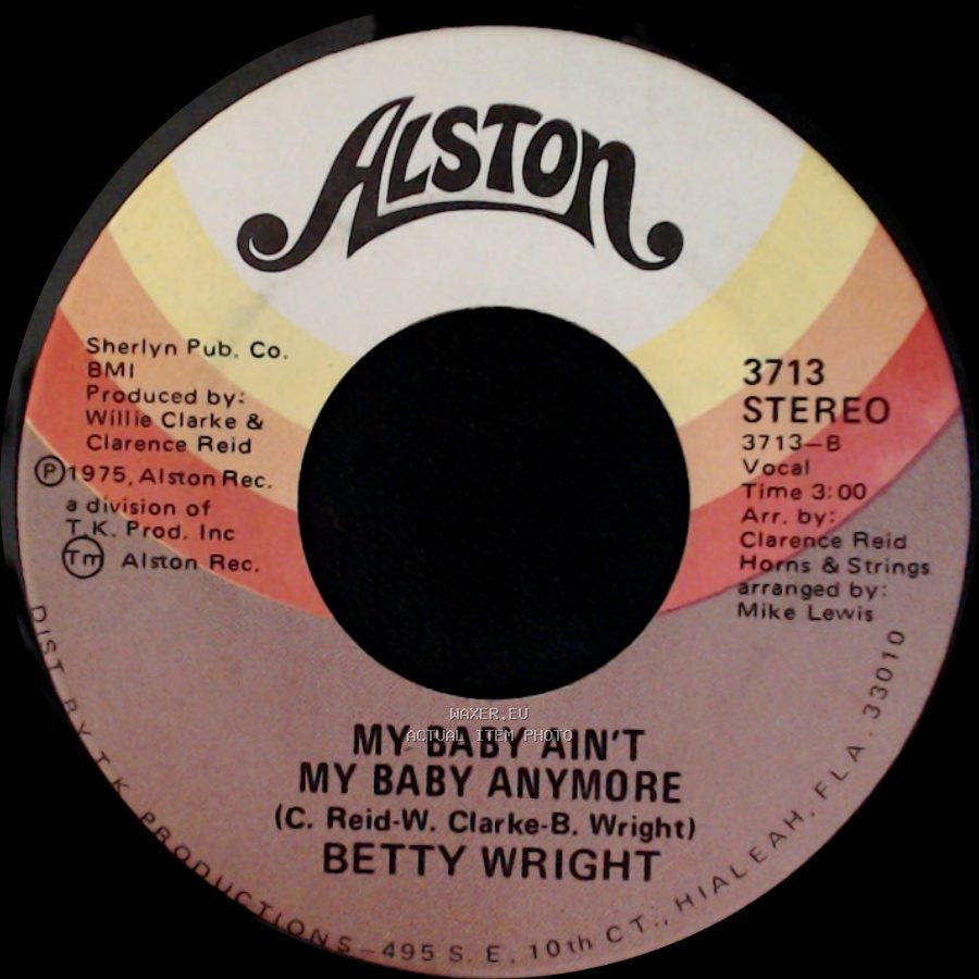 Betty Wright - Where Is The Love / My Baby Ain't My Baby Anymore side B