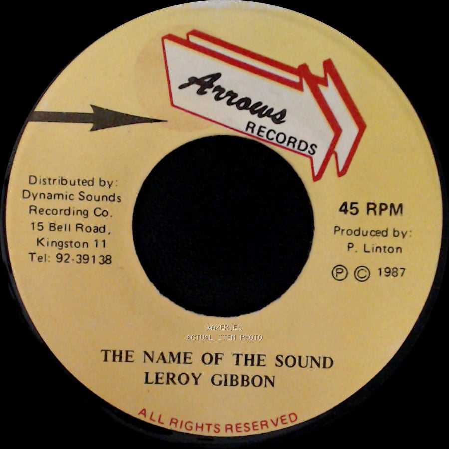 Leroy Gibbon - The Name Of The Sound / Version side A