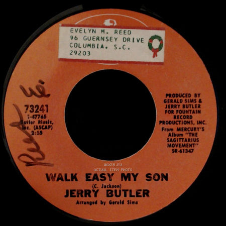 Jerry Butler - Let Me Be / Walk Easy My Son side B