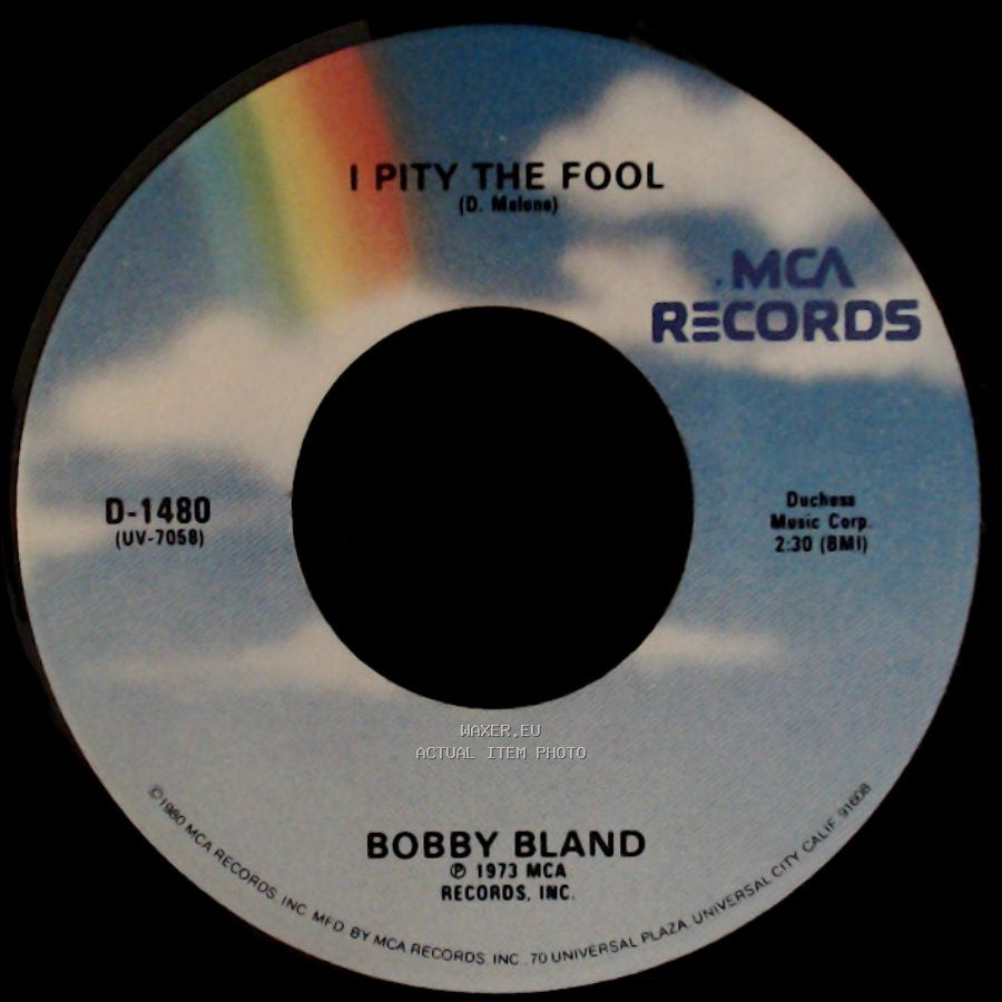Bobby Bland - Turn On Your Love Light / I Pity The Fool side B