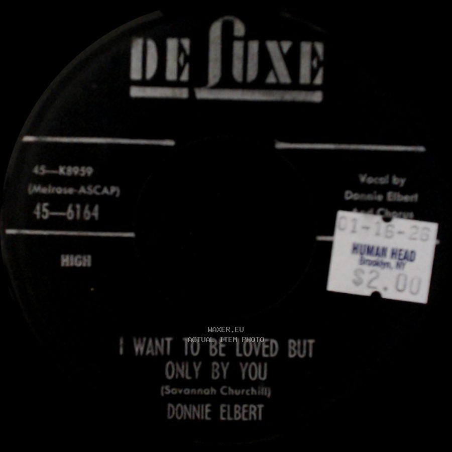 Donnie Elbert - I Want To Be Loved But Only By You / Someone Made You For Me side A