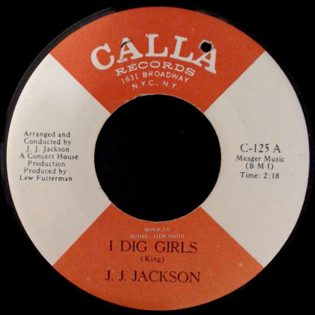 J. J. Jackson - I Dig Girls / That Ain't Right side A