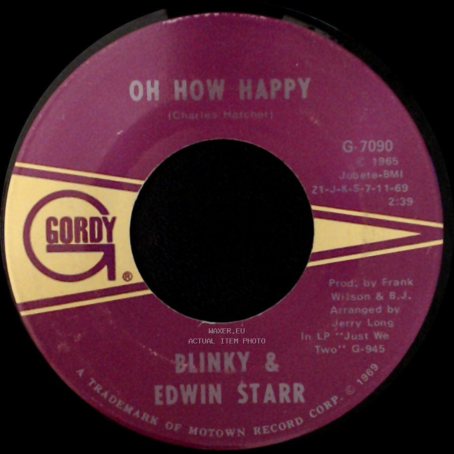 Blinky & Edwin Starr - Oh How Happy / Ooo Baby Baby side A
