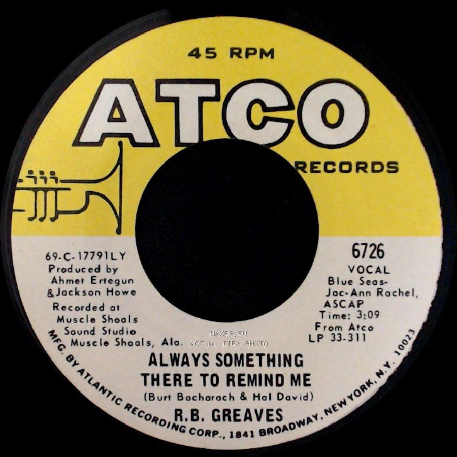 R.B. Greaves - Oh When I Was A Boy / Always Something There To Remind Me side B