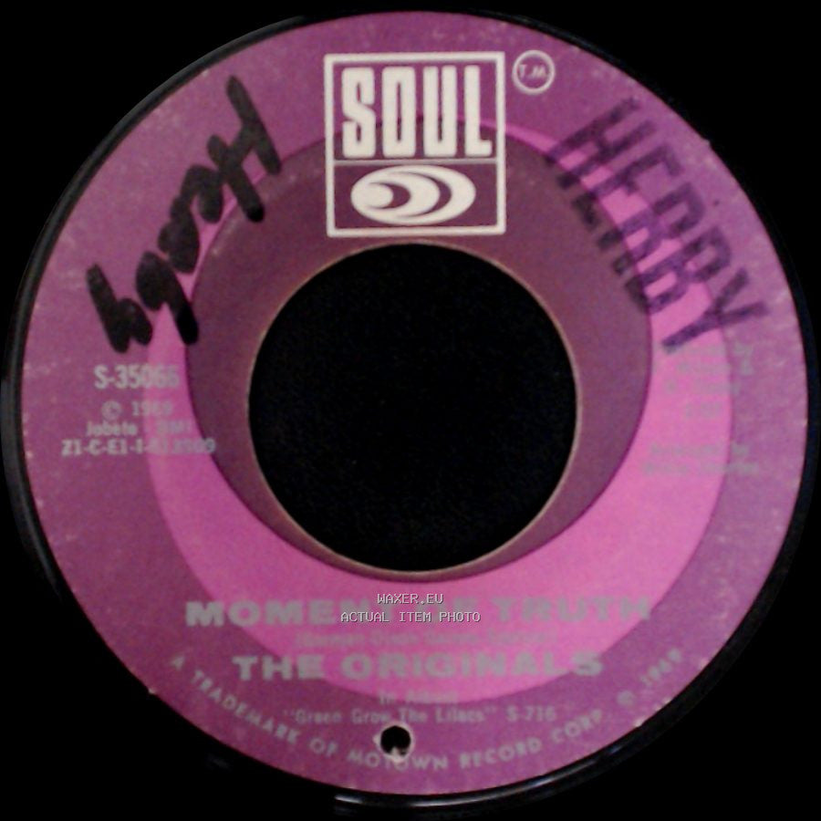 The Originals - Moment Of Truth / Baby, I'm For Real side A