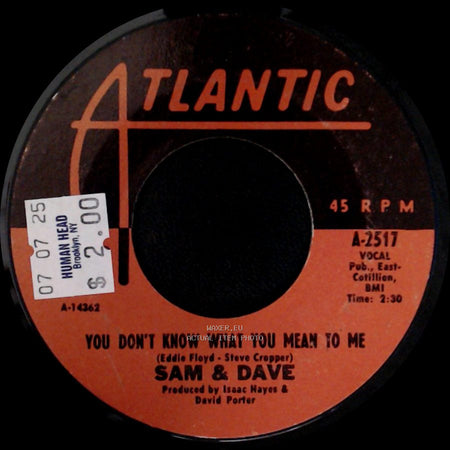 Sam & Dave - You Don't Know What You Mean To Me / This Is Your World side A