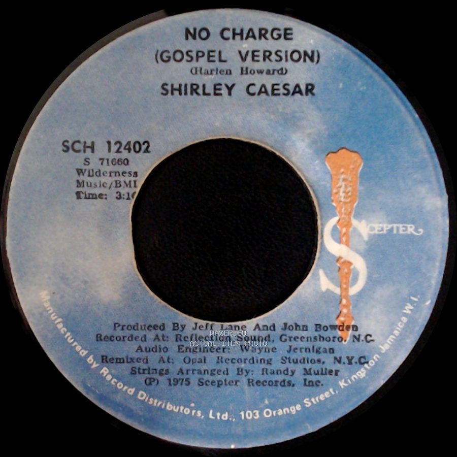 Shirley Caesar - No Charge (Gospel Version) / No Charge side A