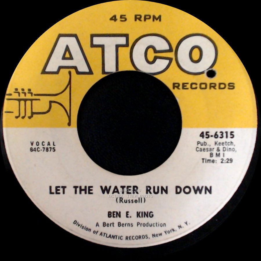 Ben E. King - It's All Over / Let The Water Run Down side B