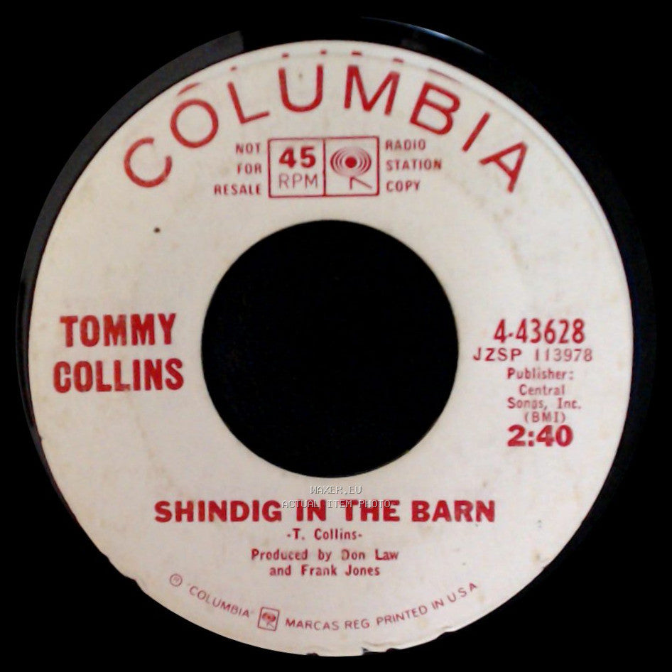 Tommy Collins - Be Serious, Ann / Shindig In The Barn side B