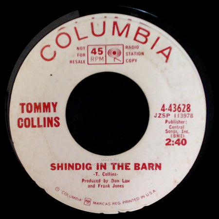 Tommy Collins - Be Serious, Ann / Shindig In The Barn side B