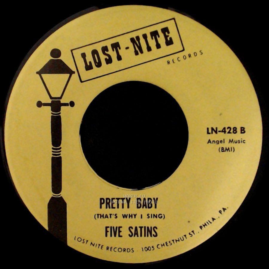 Five Satins - Pretty Baby (That's Why I Sing) / Our Anniversary side A