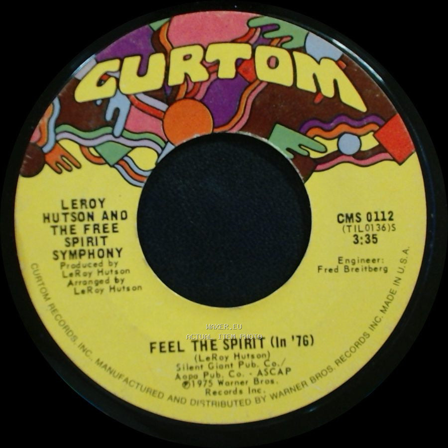 Leroy Hutson And The Free Spirit Symphony - Feel The Spirit (In '76) / Feel The Spirit (In '76) side B