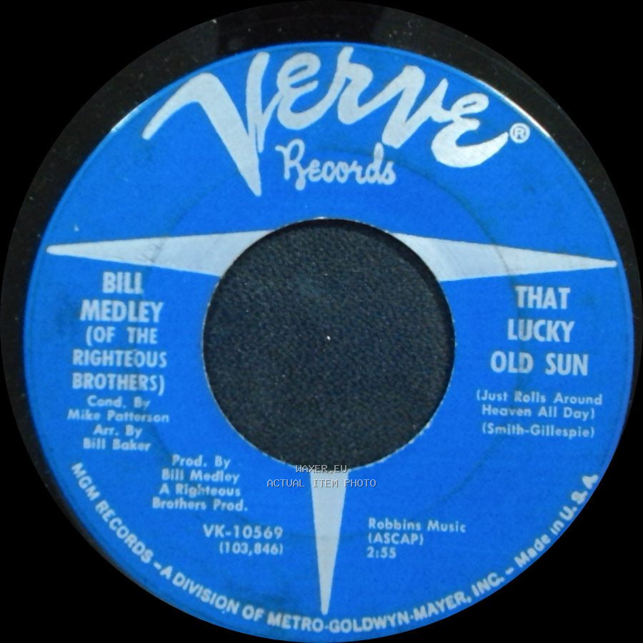 Bill Medley (Of The Righteous Brothers) - That Lucky Old Sun / My Darling Clementine side A